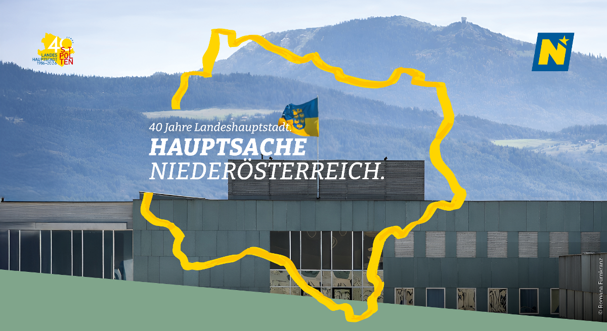 Ansicht Landhaus, Text: 40 Jahre eigenständig. Hauptsache Niederösterreich