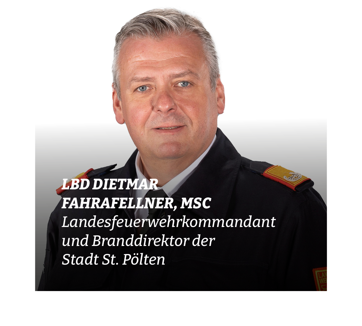 Dietmar Fahrafellner, Landesfeuerwehrkommandant und Brandsdirektor der Stadt St. Pölten