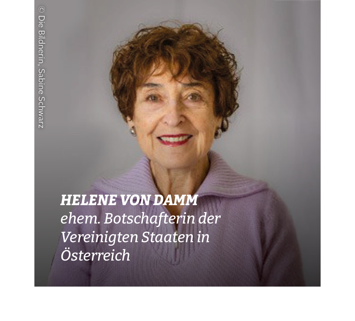Helene von Damm, ehem. Botschafterin der Vereinigten Staaten in Österreich